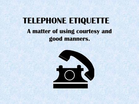 Telephone Courtesy & Etiquette Training with CTO